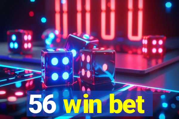 56 win bet